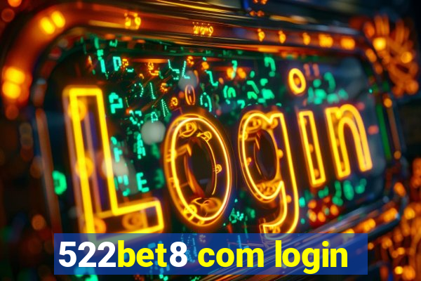 522bet8 com login